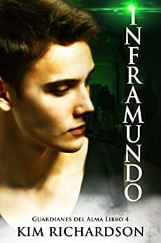 Inframundo (Guardianes Del Alma nº 4)